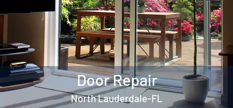  Door Repair North Lauderdale-FL
